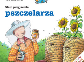 Madra Mysz Mam przyjaciela pszczelarza okladka.indd